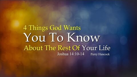 4 Things God Wants You to Know About the Rest of Your Life
